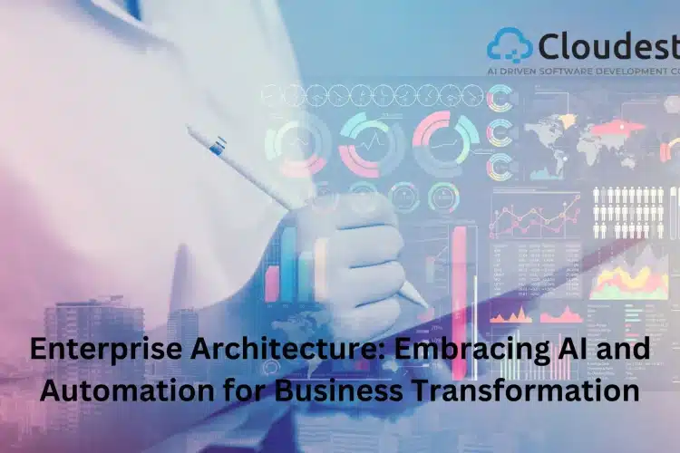 2025 Enterprise Architecture Trends: Embracing AI and Automation for Business Transformation