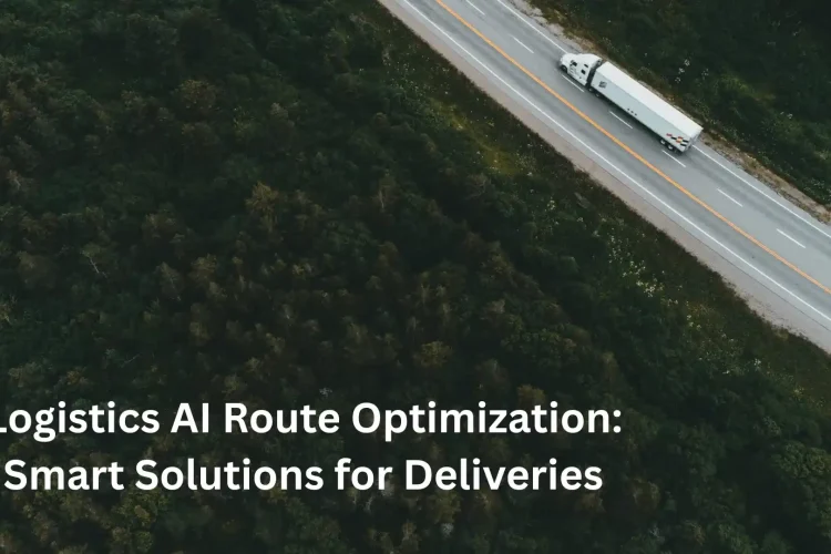 How Logistics Companies can Move Smarter with AI Solutions