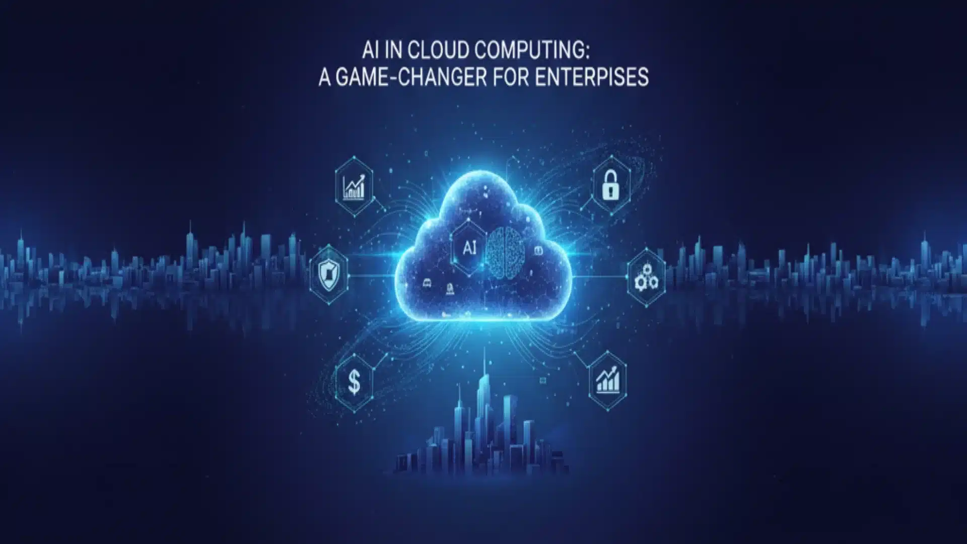 Why AI in Cloud Computing is a Game-Changer for Enterprises